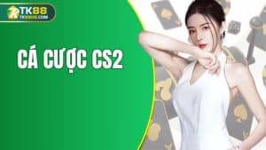 cá cược CS2